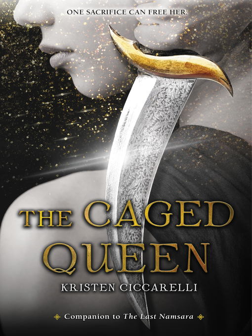 Title details for The Caged Queen by Kristen Ciccarelli - Available